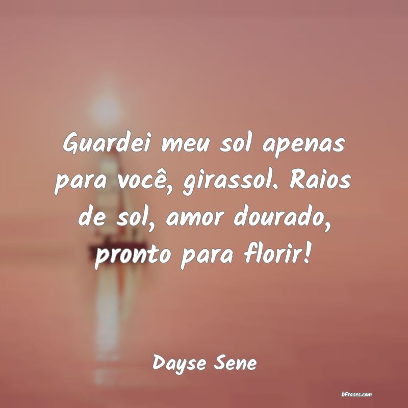 Frases de Dayse Sene