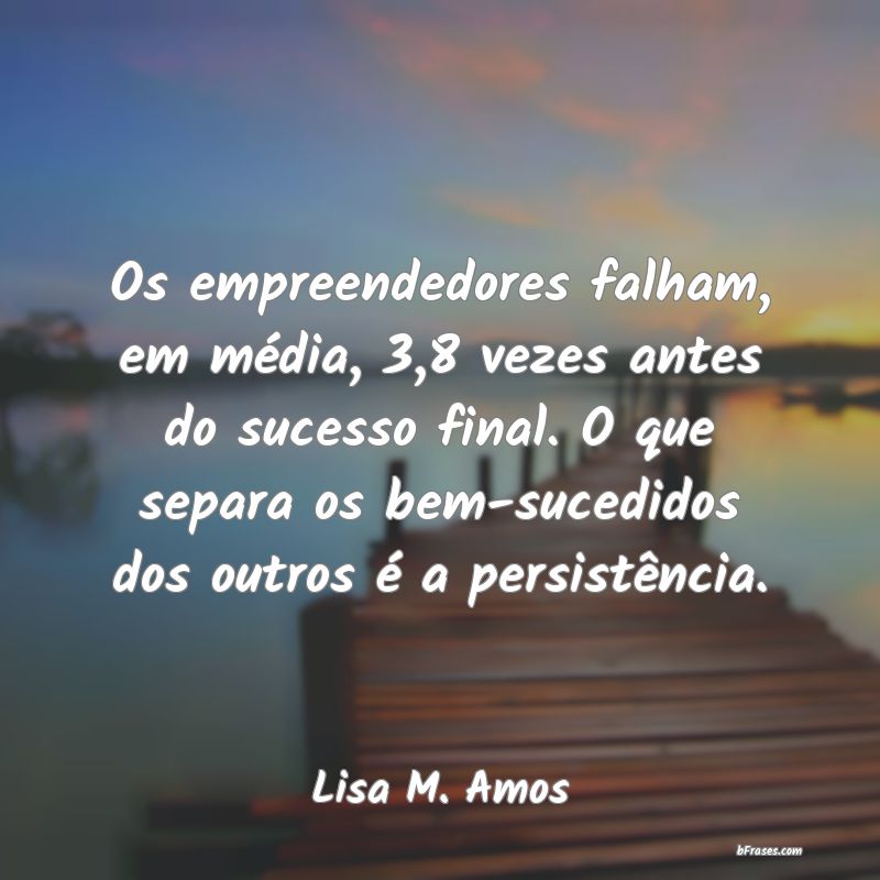 Frases de Lisa M. Amos