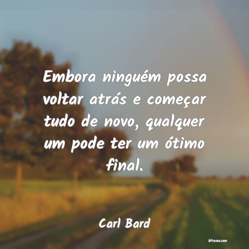 Frases de Carl Bard