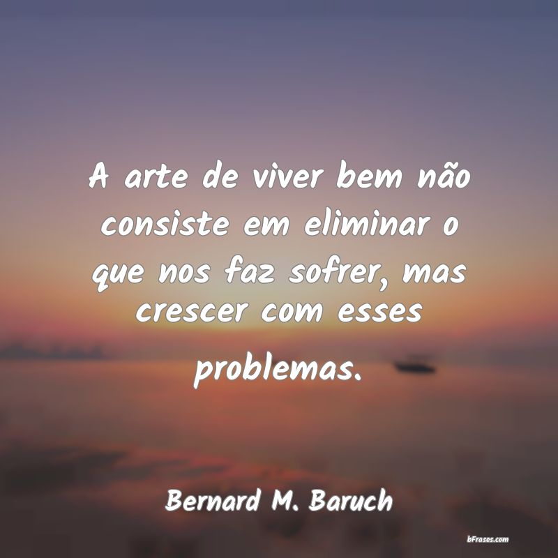 Frases de Bernard M. Baruch