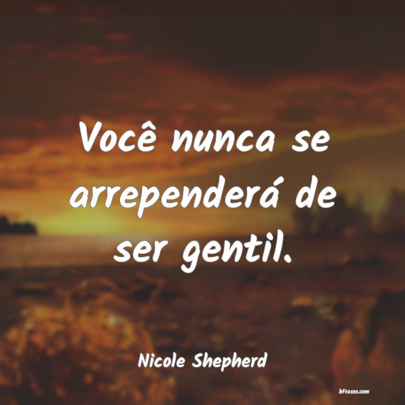 Frases de Nicole Shepherd