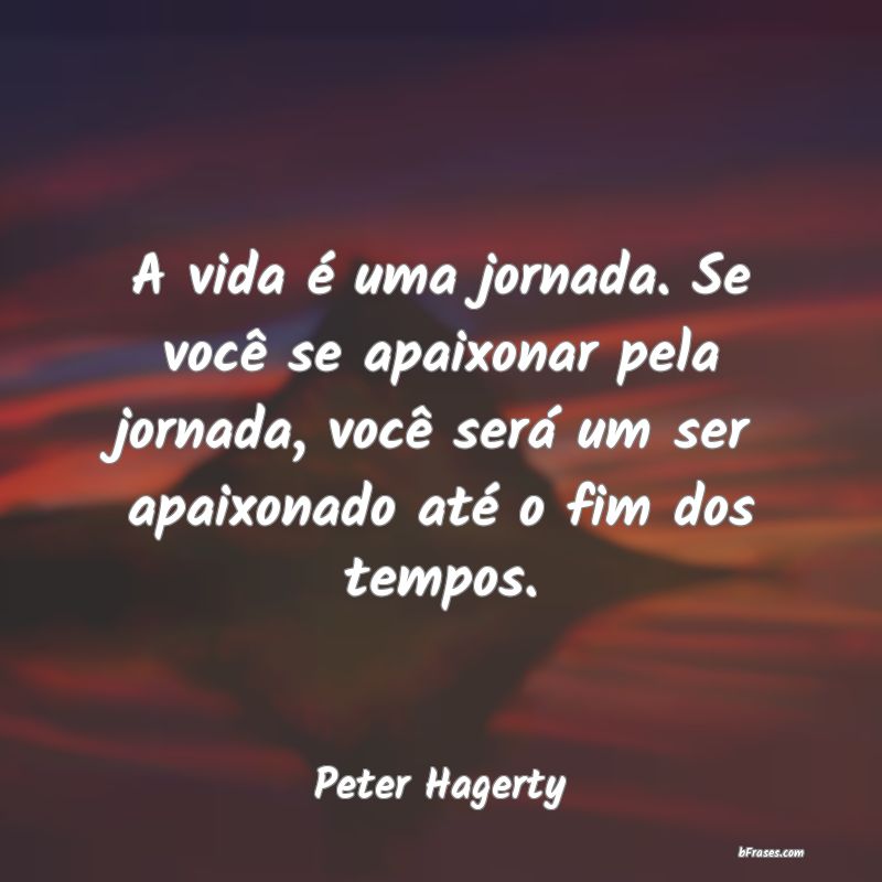 Frases de Peter Hagerty