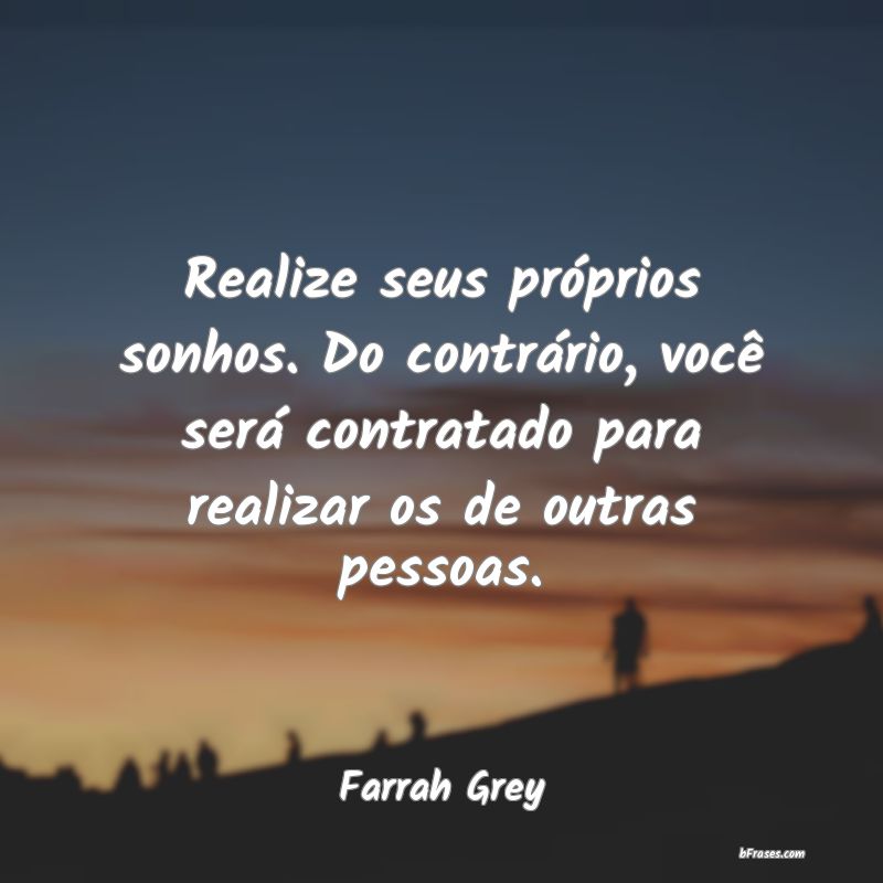 Frases de Farrah Grey