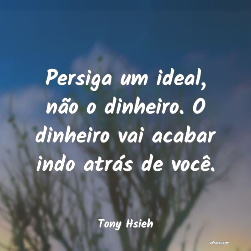 Frases de Tony Hsieh