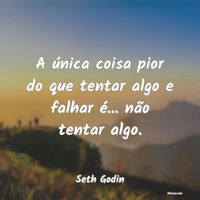 Frases de Seth Godin