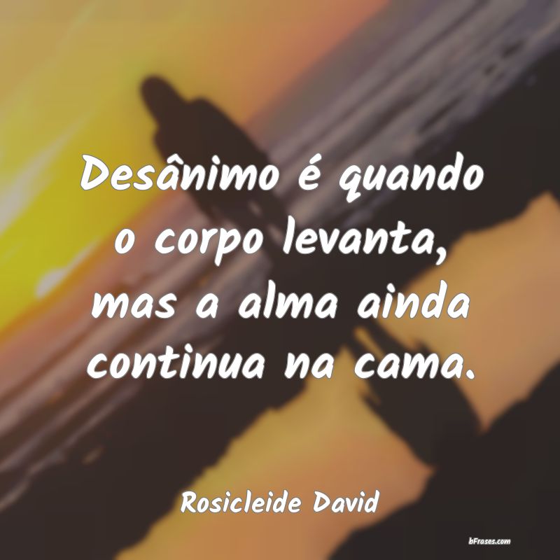 Frases de Rosicleide David