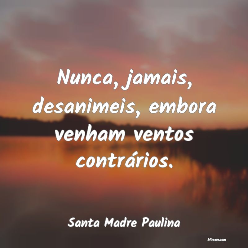 Frases de Santa Madre Paulina