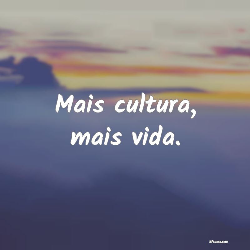 Frases sobre Cultura