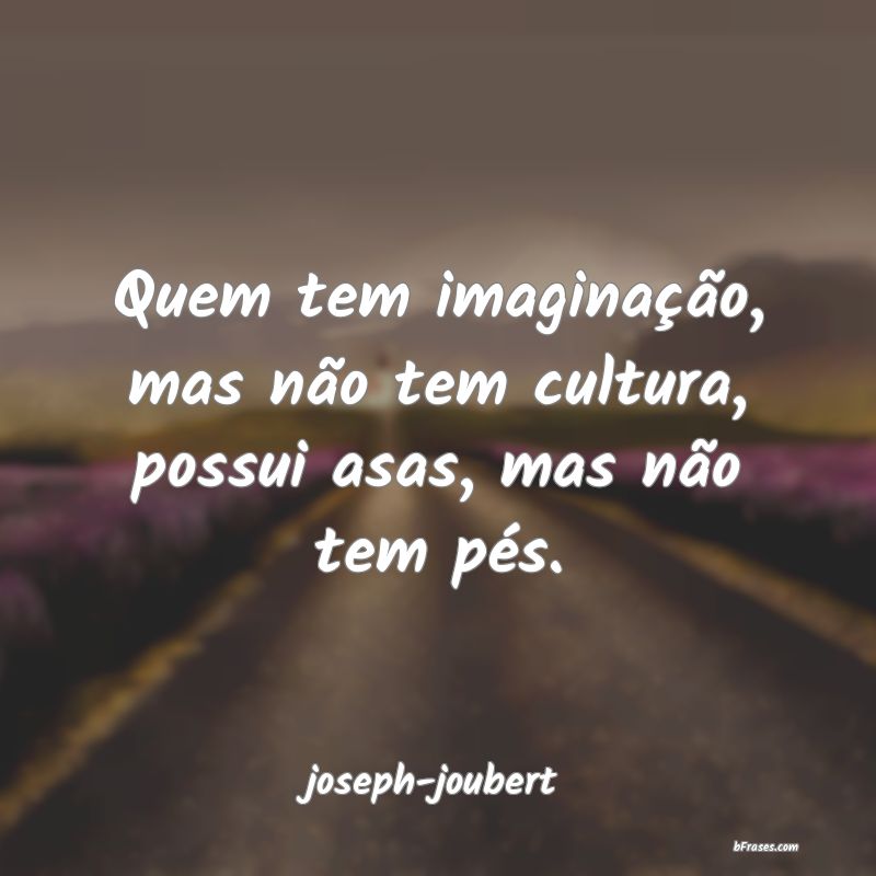 Frases de joseph-joubert