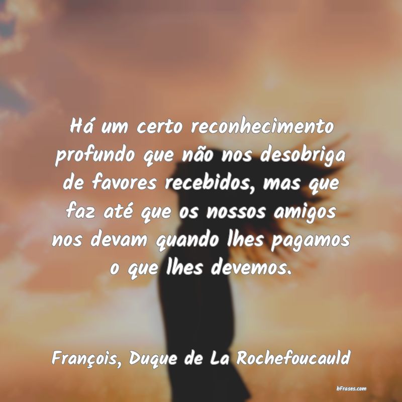 Frases de François, Duque de La Rochefoucauld