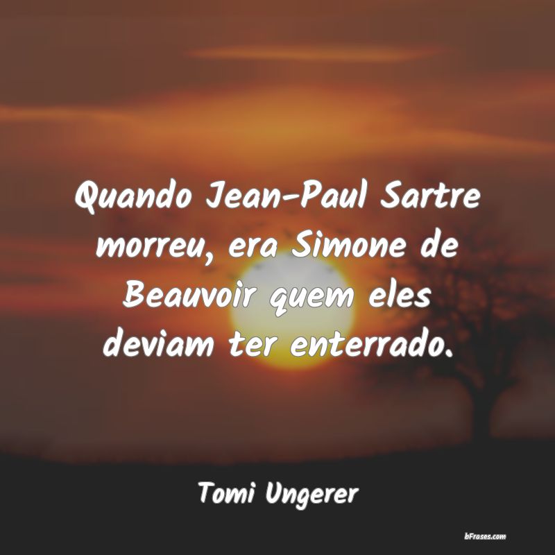 Frases de Tomi Ungerer