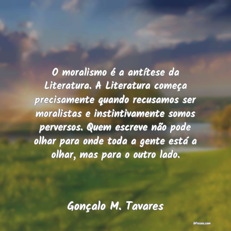 Frases de Gonçalo M. Tavares