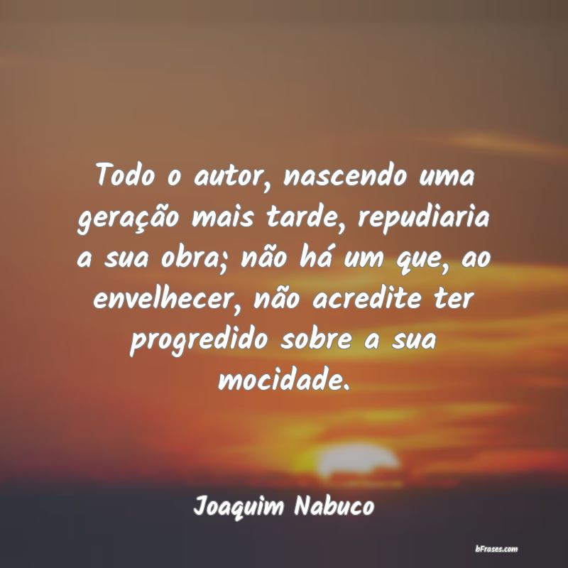 Frases de Joaquim Nabuco
