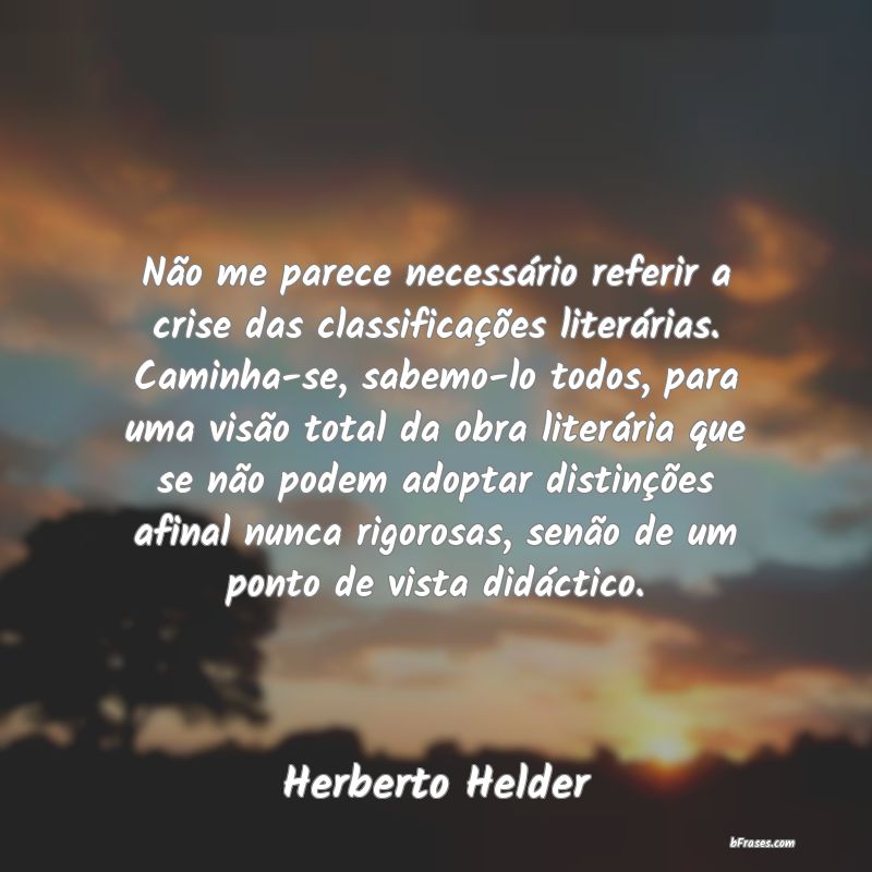 Frases de Herberto Helder