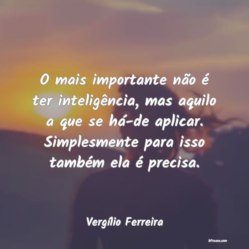 Frases de Vergílio Ferreira