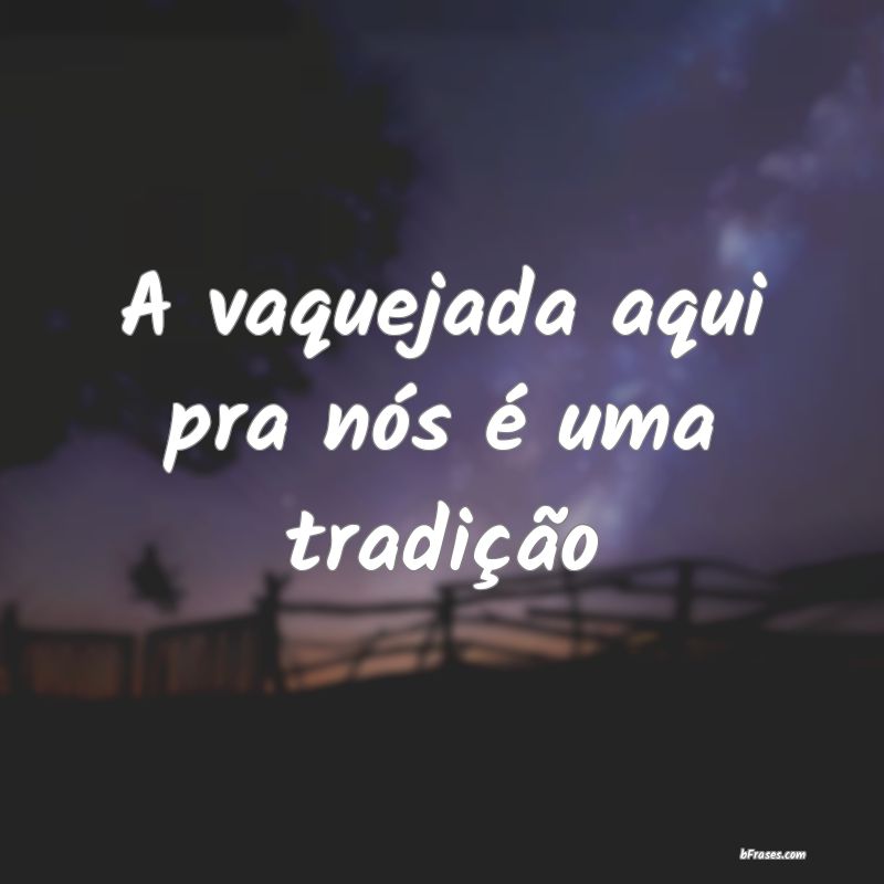 Frases de Vaqueiro