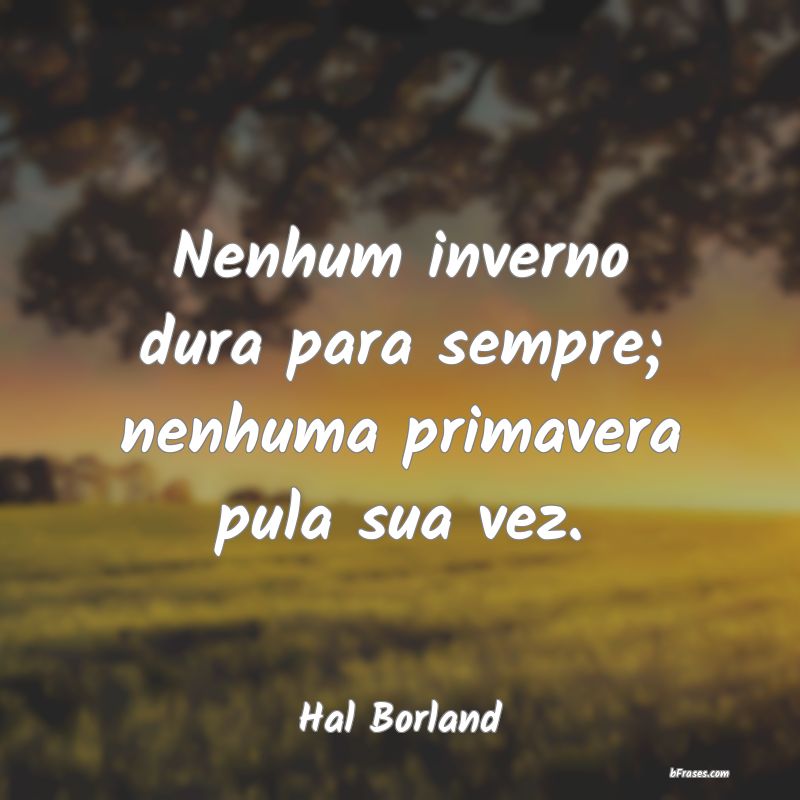 Frases de Hal Borland