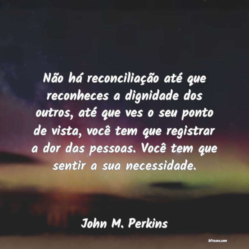 Frases de John M. Perkins