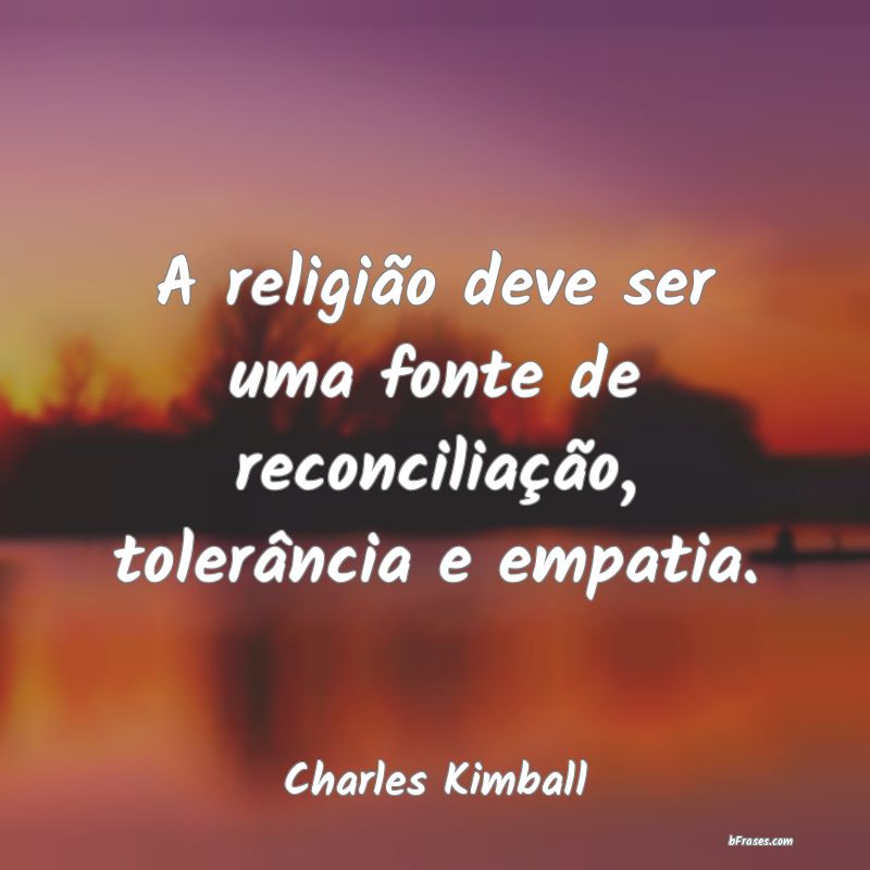 Frases de Charles Kimball