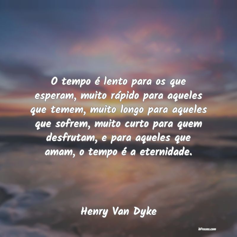 Frases de Henry Van Dyke