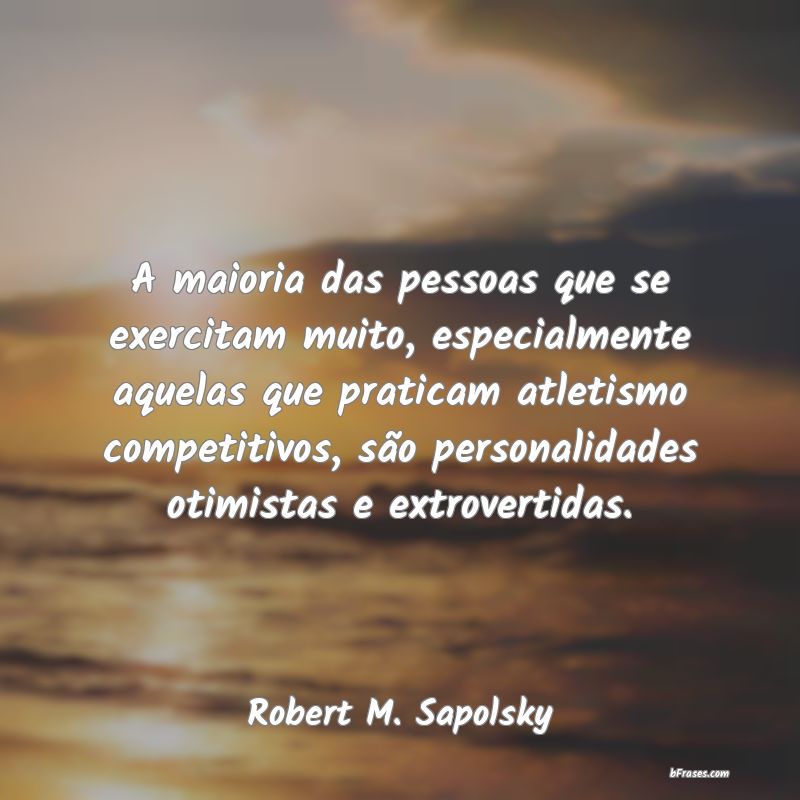 Frases de Robert M. Sapolsky