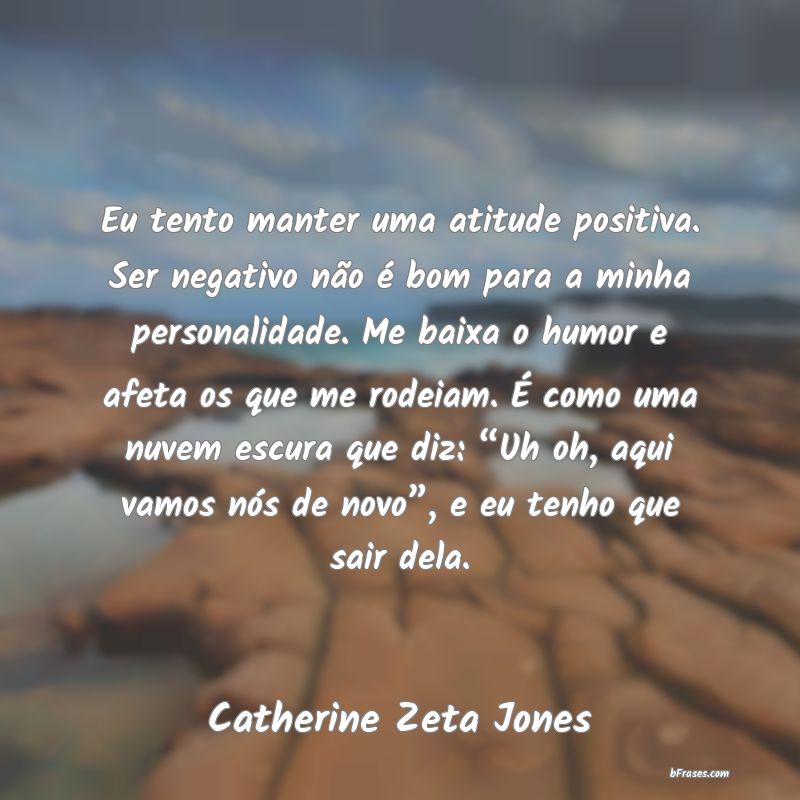Frases de Catherine Zeta Jones