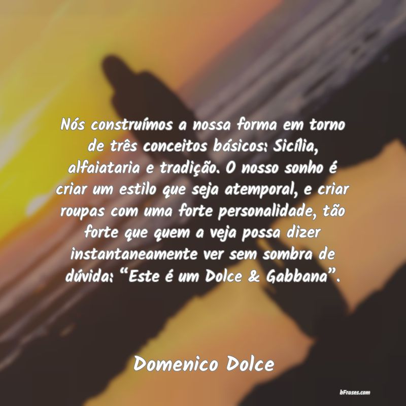 Frases de Domenico Dolce