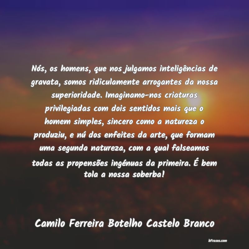 Frases de Camilo Ferreira Botelho Castelo Branco