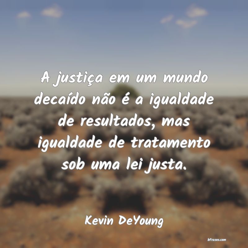 Frases de Kevin DeYoung