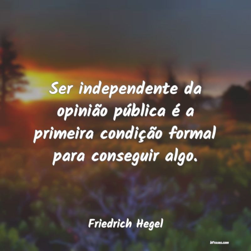 Frases de Friedrich Hegel