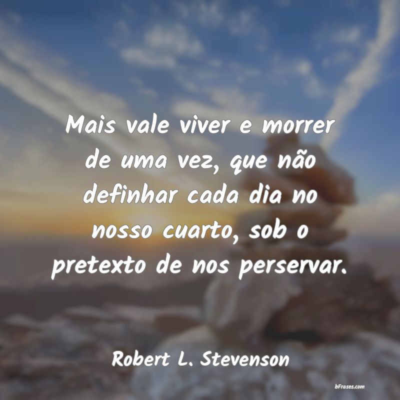 Frases de Robert L. Stevenson