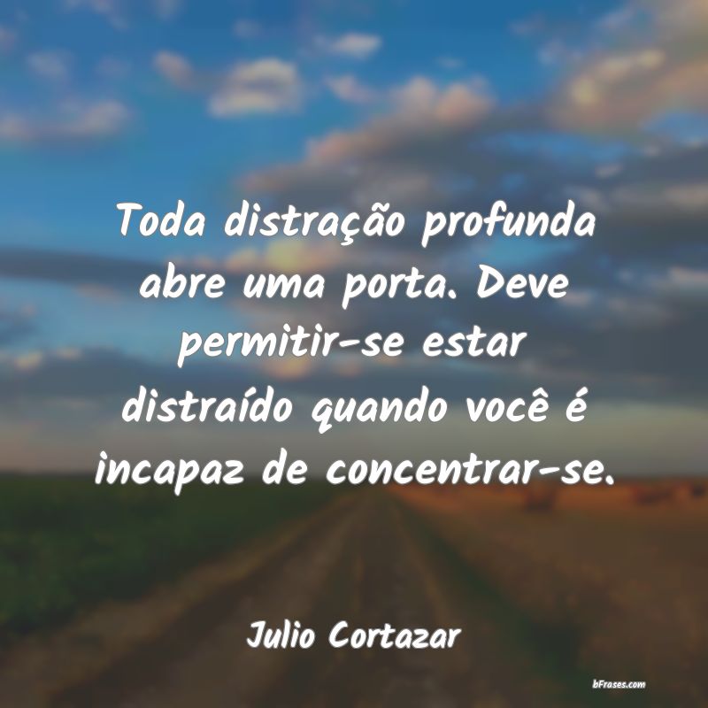 Frases de Julio Cortazar