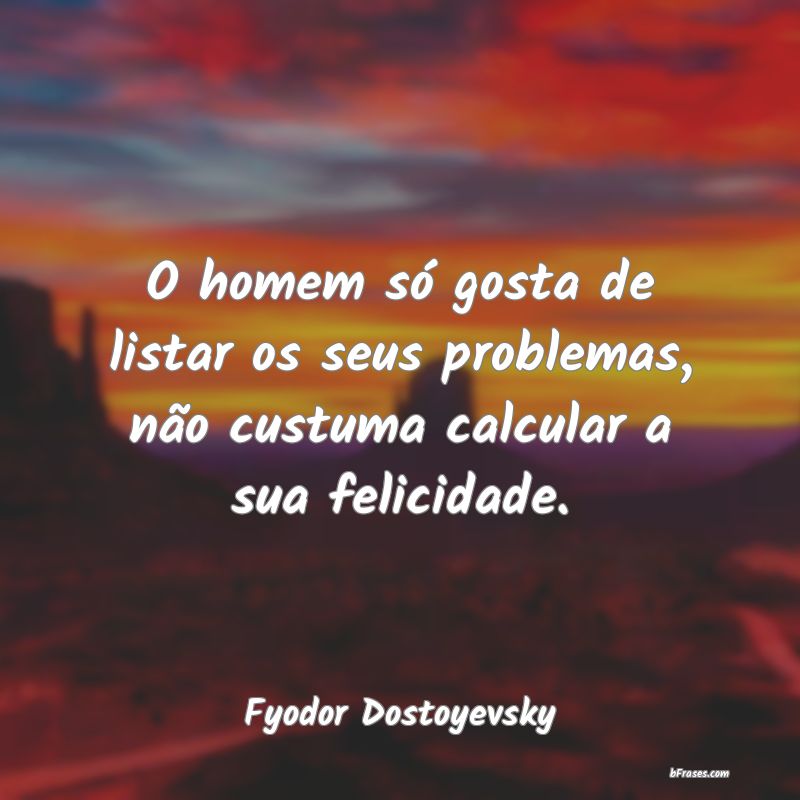 Frases de Fyodor Dostoyevsky