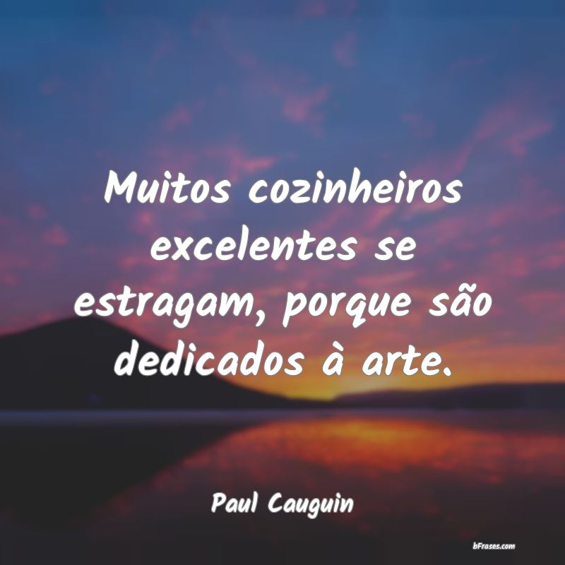 Frases de Paul Cauguin