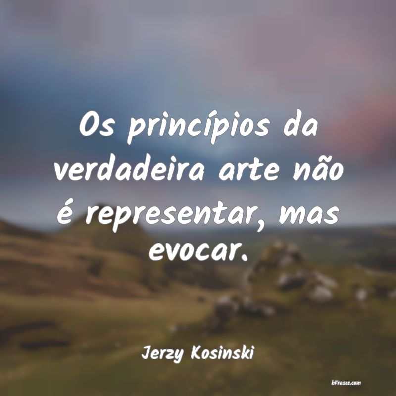 Frases de Jerzy Kosinski