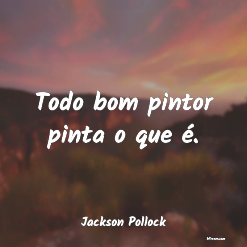 Frases de Jackson Pollock