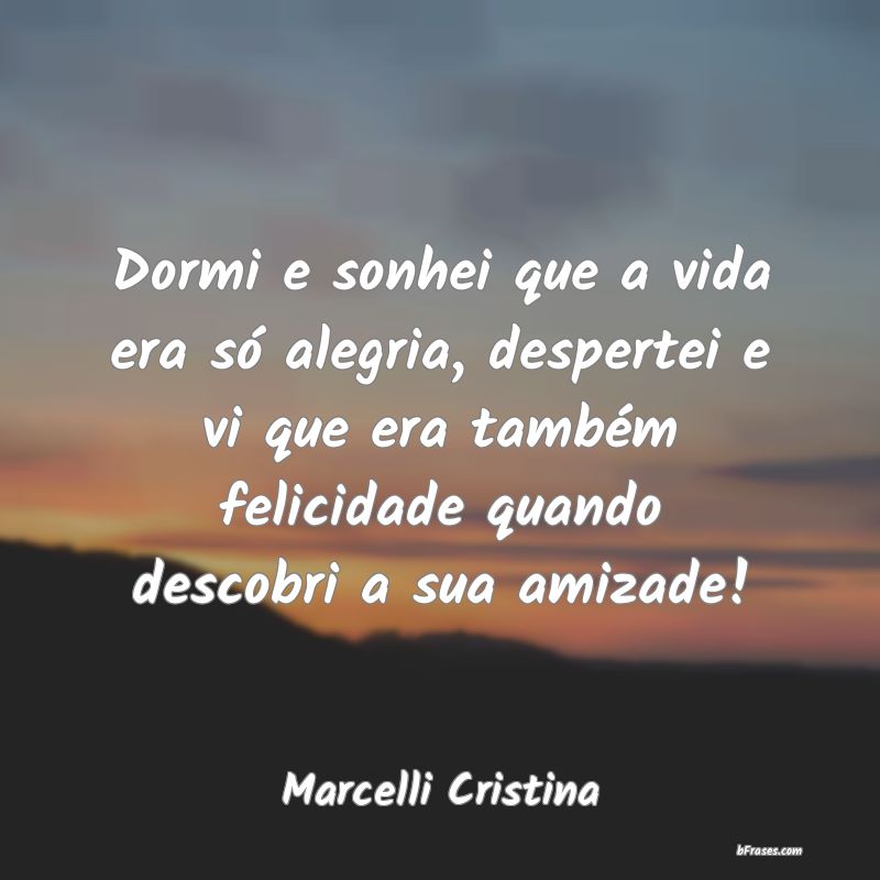 Frases de Marcelli Cristina