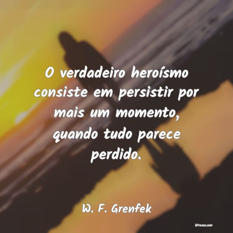 Frases de W. F. Grenfek