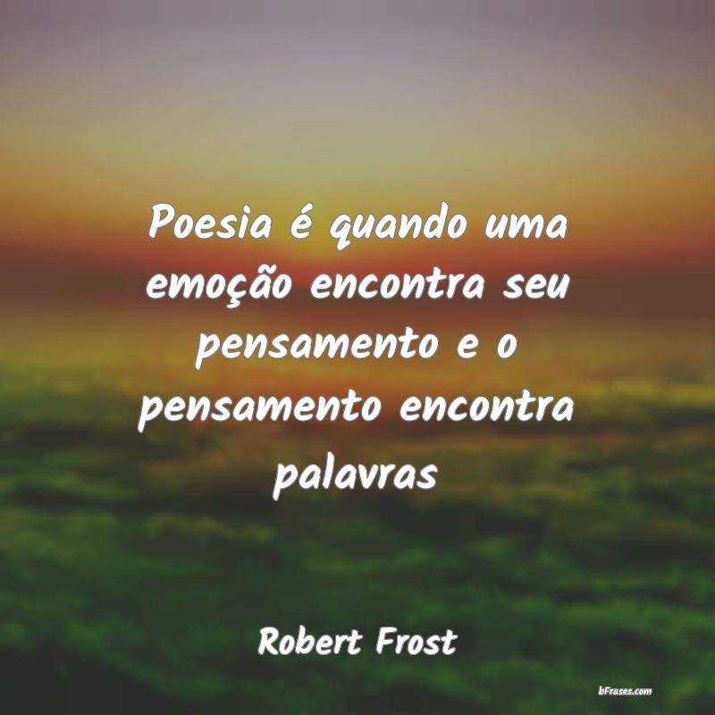 Frases de Robert Frost