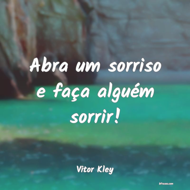 Frases de Vitor Kley