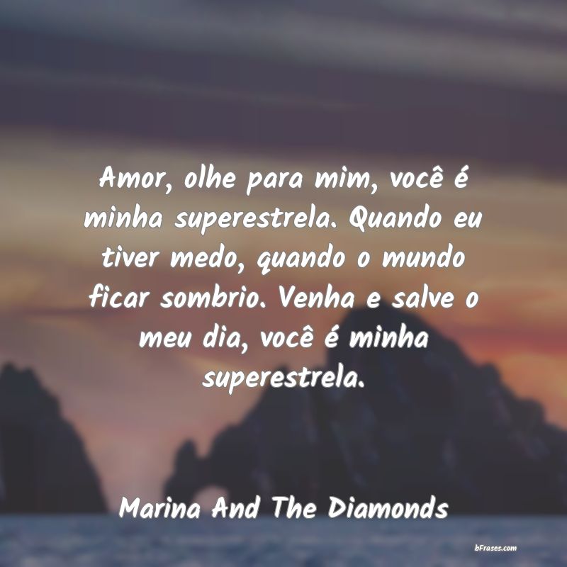 Frases de Marina And The Diamonds