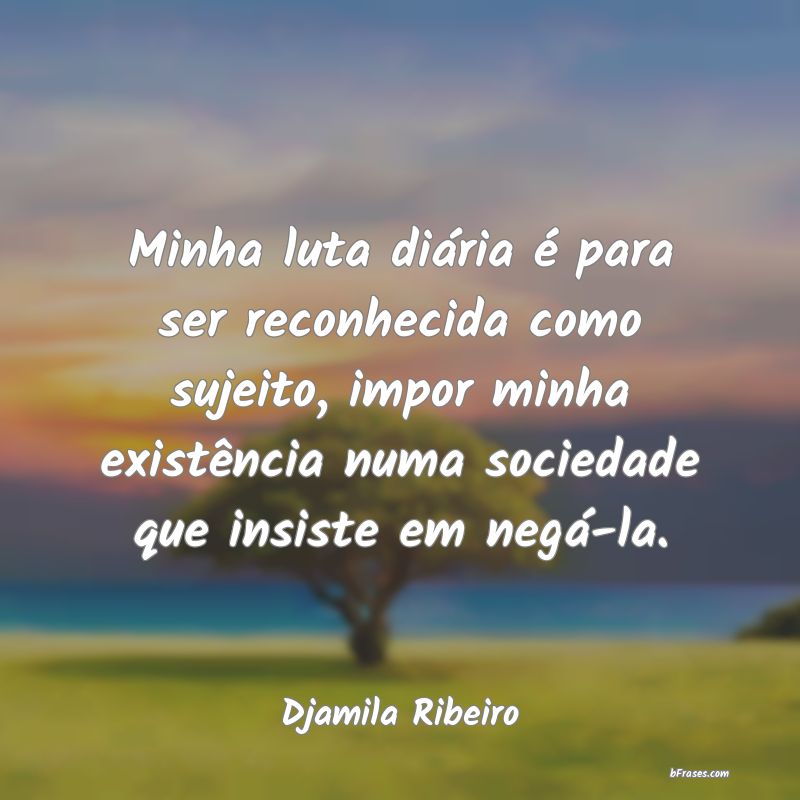 Frases de Djamila Ribeiro