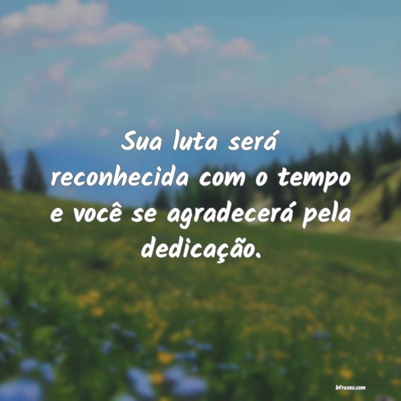 Frases de Dedicação