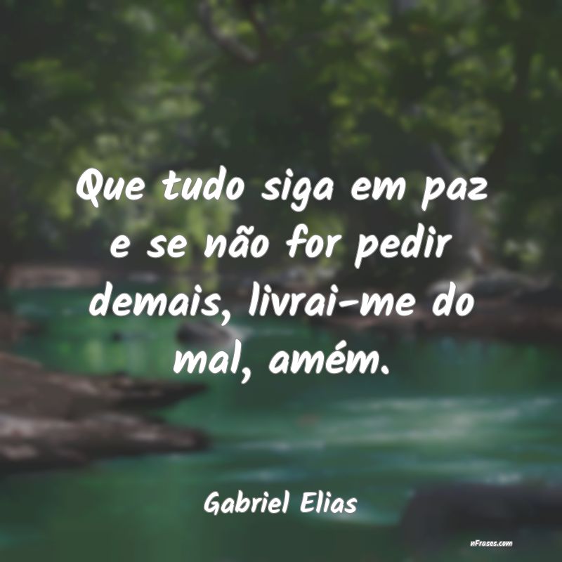 Frases de Gabriel Elias