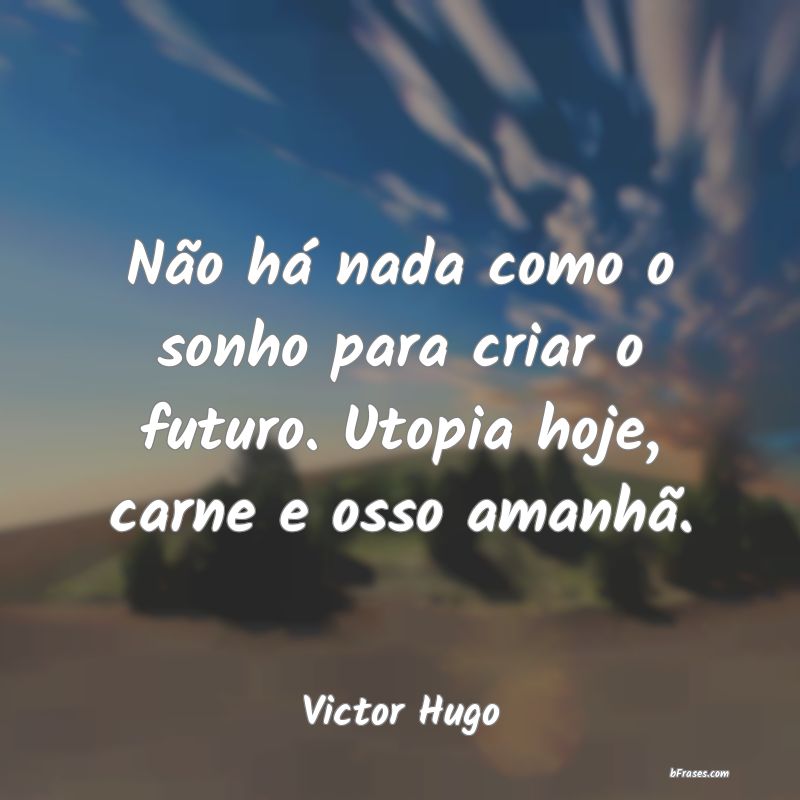 Frases de Victor Hugo