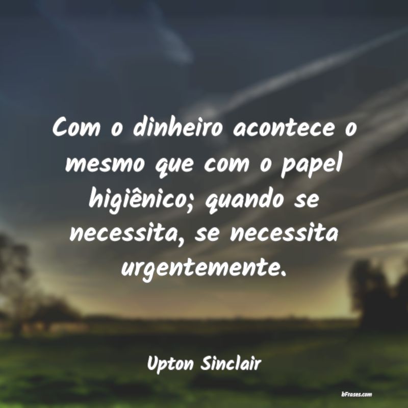Frases de Upton Sinclair