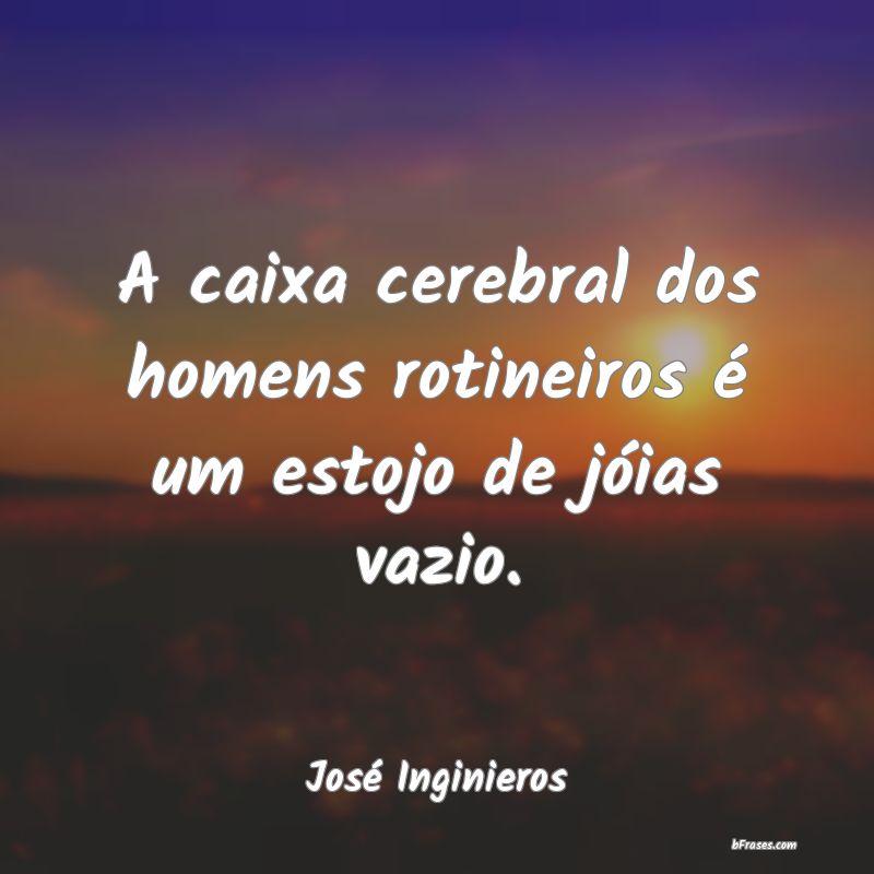 Frases de José Inginieros