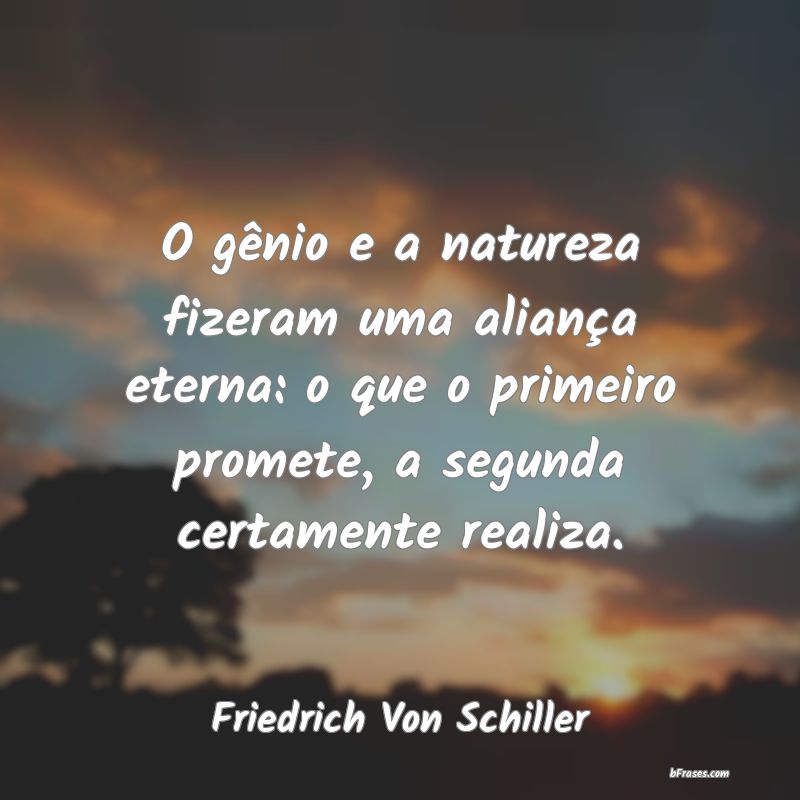 Frases de Friedrich Von Schiller