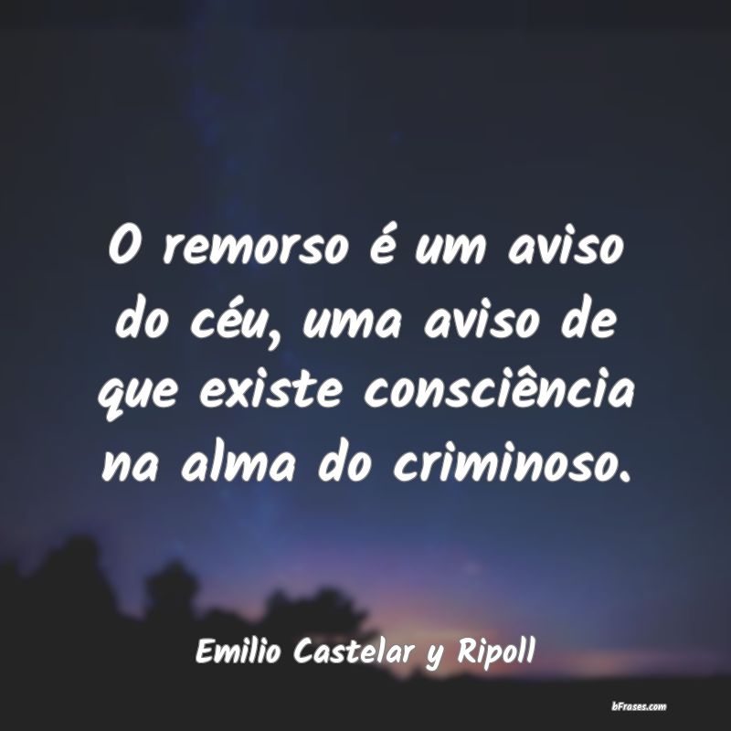 Frases de Emilio Castelar y Ripoll
