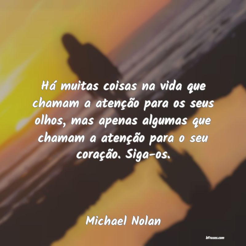 Frases de Michael Nolan